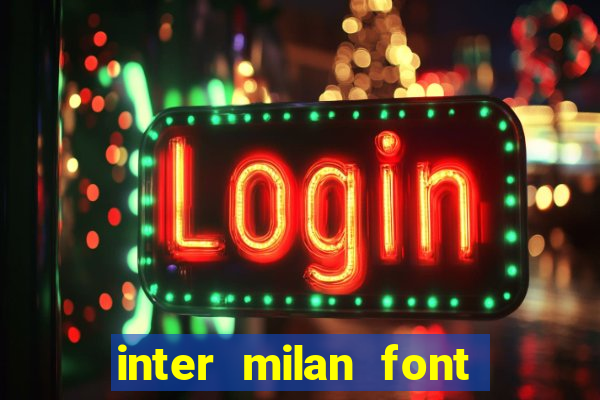 inter milan font free download